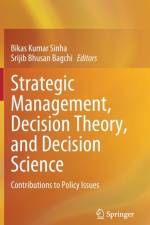 Strategic Management, Decision Theory, and Decision Science
