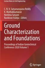 Ground Characterization and Foundations