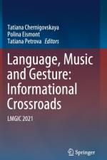 Language, Music and Gesture: Informational Crossroads