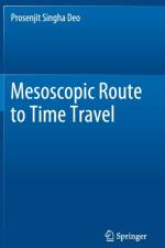 Mesoscopic Route to Time Travel af Prosenjit Singha Deo