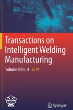 Transactions on Intelligent Welding Manufacturing