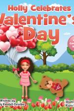 Holly Celebrates Valentine's Day