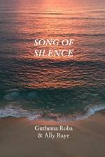 Song Of Silence af Guthema Roba