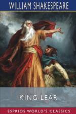King Lear (Esprios Classics) af William Shakespeare
