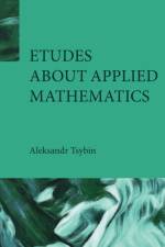 Etudes about Applied Mathematics af Aleksandr Tsybin