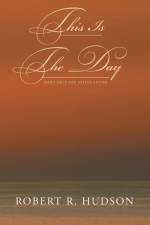 This Is the Day af Robert R Hudson