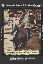 Life Lessons from A Rodeo Cowgirl af Melissa Geller Phillips