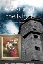 11. A Vision of the Night af S E Wiegand