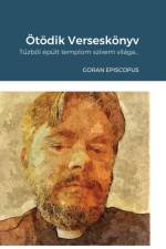OEtoedik Verseskoenyv af Goran Episcopus