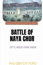 Battle of Naya Chor af Maj Gen G R Ford