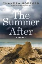 The Summer After af Chandra Hoffman