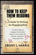 How to Keep Them Reading af Ebony L Harris