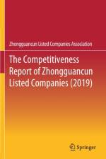 The Competitiveness Report of Zhongguancun Listed Companies (2019) af Zhongguancun Listed Companies Association