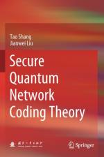 Secure Quantum Network Coding Theory af Jianwei Liu