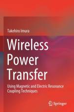 Wireless Power Transfer af Takehiro Imura