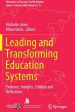 Leading and Transforming Education Systems