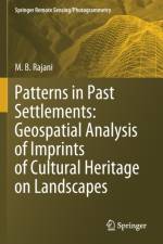 Patterns in Past Settlements: Geospatial Analysis of Imprints of Cultural Heritage on Landscapes af M.B. Rajani