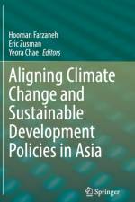 Aligning Climate Change and Sustainable Development Policies in Asia
