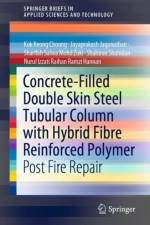 Concrete-Filled Double Skin Steel Tubular Column with Hybrid Fibre Reinforced Polymer af Kok Keong Choong