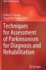 Techniques for Assessment of Parkinsonism for Diagnosis and Rehabilitation