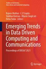 Emerging Trends in Data Driven Computing and Communications