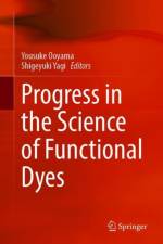 Progress in the Science of Functional Dyes