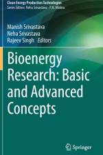 Bioenergy Research: Basic and Advanced Concepts