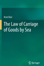 The Law of Carriage of Goods by Sea af Arun Kasi