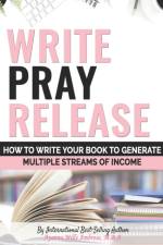 Write Pray & Release af Ayanna Gallow