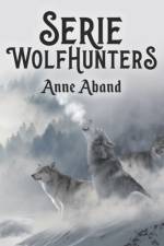 Serie WolHunters af Anne Aband