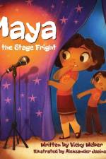 Maya and the Stage Fright af Vicky Weber