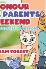 Honour Our Parents Weekend af Adam Forest
