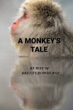 A Monkey's Tale af Brent Crowhurst