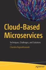 Cloud-Based Microservices af Chandra Rajasekharaiah