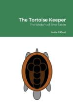 The Tortoise Keeper af Leslie Kent