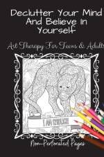 Declutter Your Mind And Believe In Yourself af Natalie Abkarian Cimini