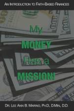 My Money Has A Mission! af Lee Ann B Marino