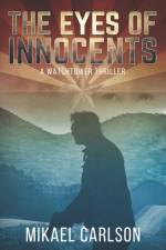 The Eyes of Innocents af Mikael Carlson