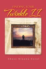 Finding Your Twinkle II af Chase Kinawa Coral