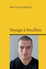 Voyage a Vouillon af Matthieu Meriot