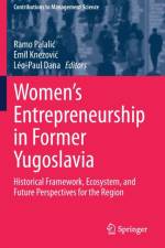 Women's Entrepreneurship in Former Yugoslavia