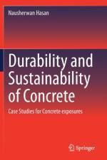 Durability and Sustainability of Concrete af Nausherwan Hasan