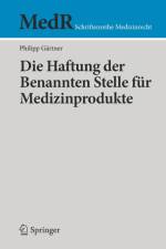 Die Haftung der Benannten Stelle fur Medizinprodukte af Philipp Gartner