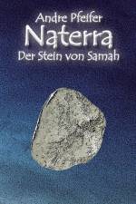 Naterra - Der Stein von Samah af Andre Pfeifer