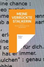 Meine verruckte Stalkerin af Robert Zobel