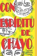 Con espiritu de chavo af Andres Vazquez Lopez