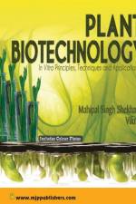 Plant Biotechnology in Vitro Principles, Techniques and Applications af S. Vikrant