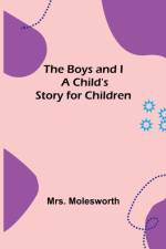 The Boys and I af Mrs Molesworth