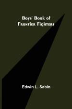 Boys' Book of Frontier Fighters af Edwin L Sabin