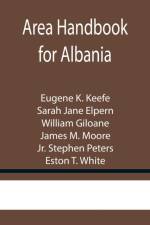 Area Handbook for Albania af Eugene K Keefe